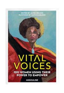 Vital Voices: 100 Women Using Their Powe